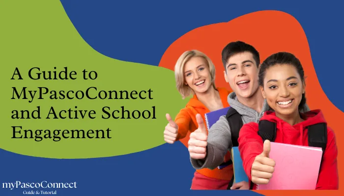 A Guide to Mypascoconnect and Active School Engagement