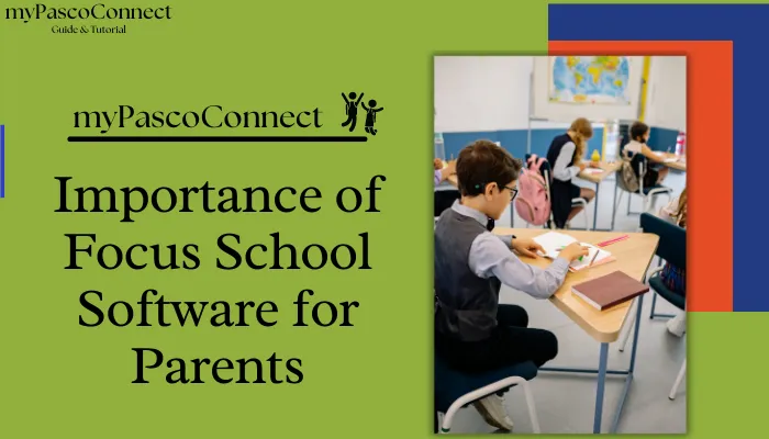 Importance of Focus School Software for Parents