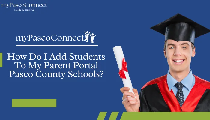 How Do I Add Students To My Parent Portal Pasco County Schools