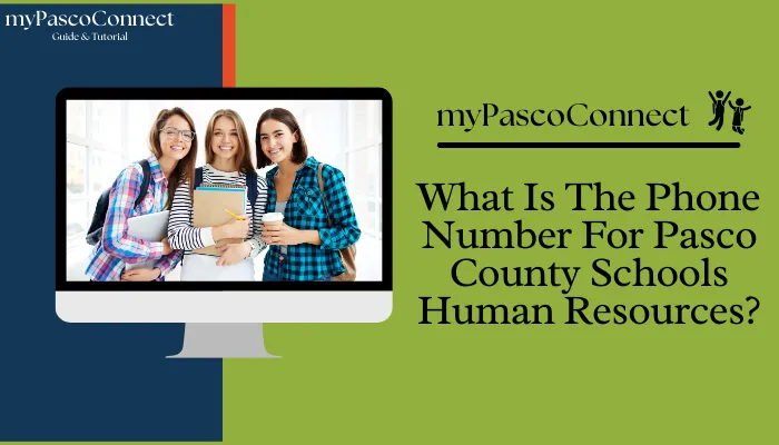 What Is The Phone Number For Pasco County Schools Human Resources